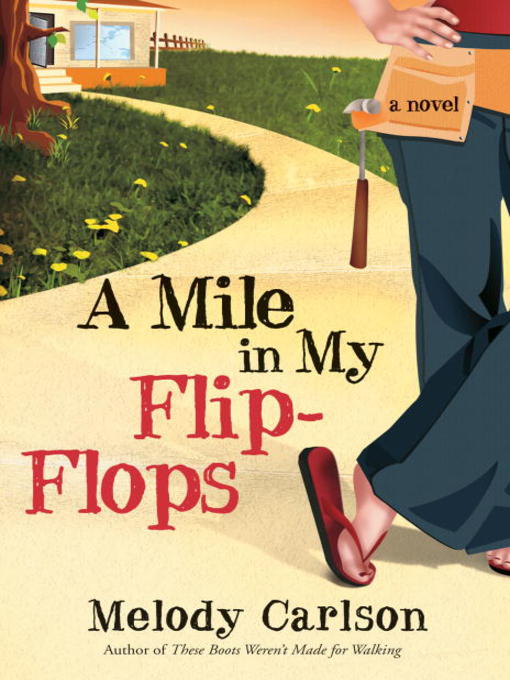 Title details for A Mile in My Flip-Flops by Melody Carlson - Available